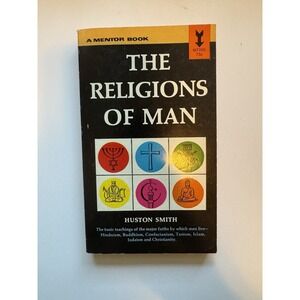 The Religions of Man by Huston‎ Smith 1944